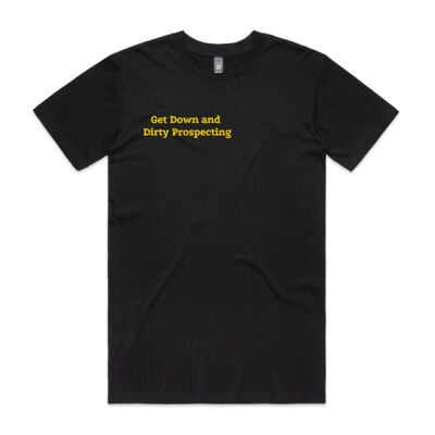 Gold Get Down and Dirty Prospecting Mens T Shirt Thumbnail